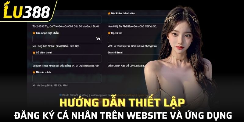 Hướng dẫn thiết lập đăng ký cá nhân trên website và ứng dụng